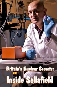 Britain’s Nuclear Secrets: Inside Sellafield