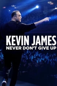 Kevin James: Never Don’t Give Up